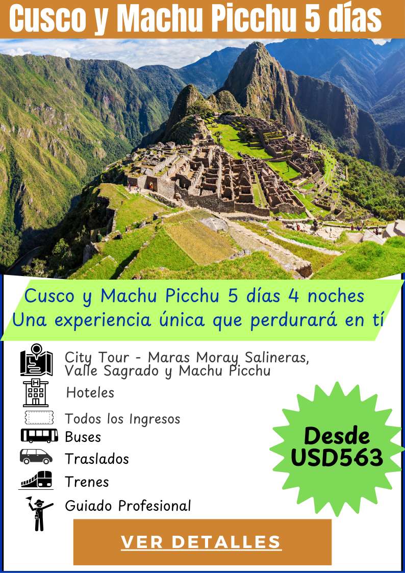 Cusco y Machu Picchu 5 dias 4 noches