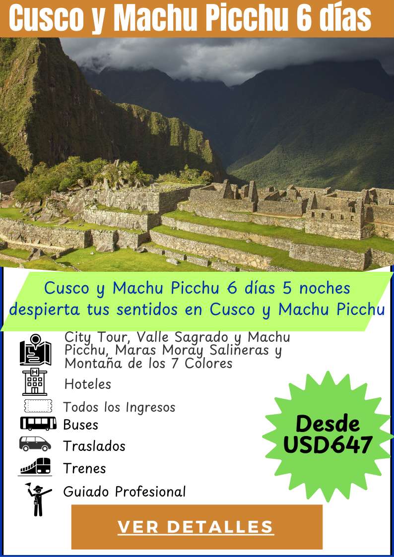 Cusco y Machu Picchu 6 dias 5 noches