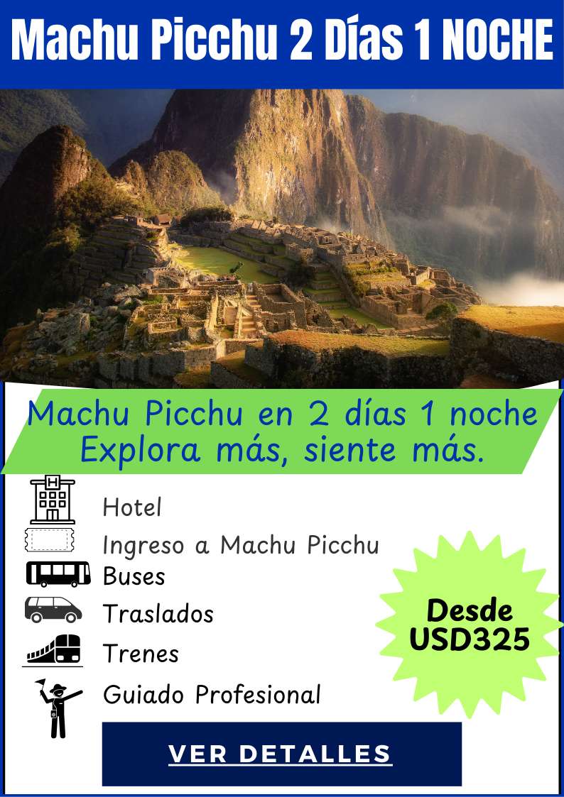 Machu Picchu 2 días 1 noche